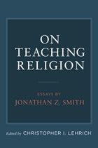scholarship-on-teaching-religion-essays-by-jonathan-z-smith.jpeg