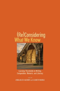 scholarship-reconsidering-what-we-know-learning-thresholds-in-writing-composition-rhetoric-and-literacy.jpeg