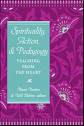 scholarship-spirituality-action-pedagogy-teaching-from-the-heart.jpeg