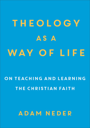 scholarship-theology-as-a-way-of-life-on-teaching-and-learning-the-christian-faith.jpeg