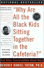 scholarship-why-are-all-the-black-kids-sitting-together-in-the-cafeteria-and-other-conversations-about-race.jpeg